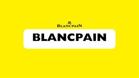 pronounce blancpain